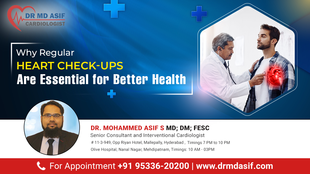 Why Regular Heart Check-ups Are Essential for Better Health